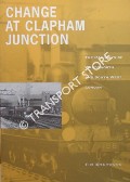 Book cover of Change at Clapham Junction - The Railways of Wandsworth and South West London by SHERWOOD, Tim